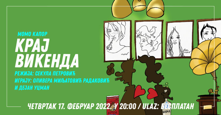 Predstava „Kraj vikenda“ 17. februara